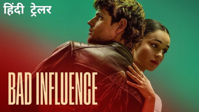 Bad Influence (2025) Dual Audio [Hindi-English] NF WEB-DL 720p
