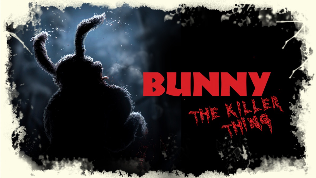 Bunny the Killer Thing